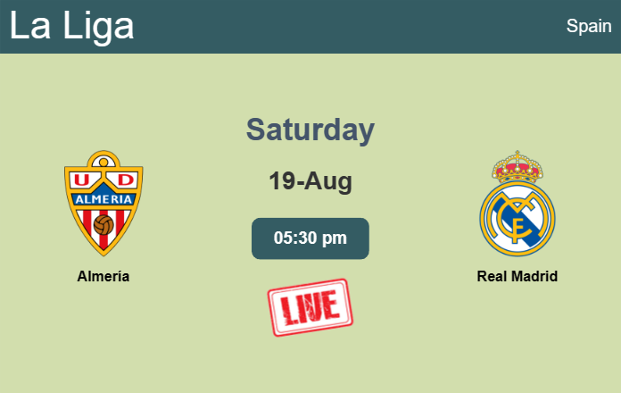 How to watch Almería vs. Real Madrid on live stream and at what time