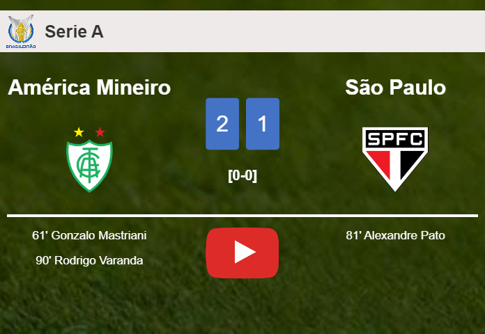 América Mineiro grabs a 2-1 win against São Paulo. HIGHLIGHTS