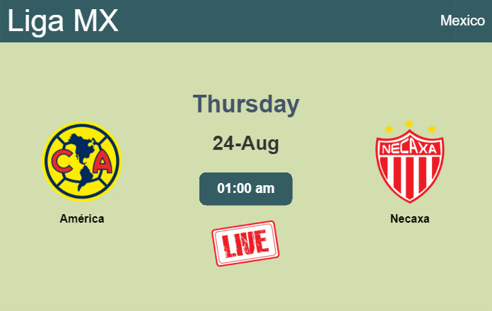 How to watch América vs. Necaxa on live stream and at what time