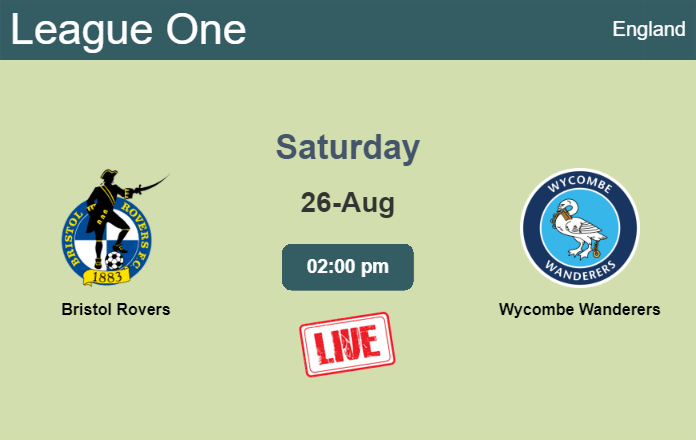 How to watch Bristol Rovers vs. Wycombe Wanderers on live stream and at what time