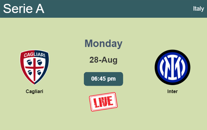 How to watch Cagliari vs. Inter on live stream and at what time