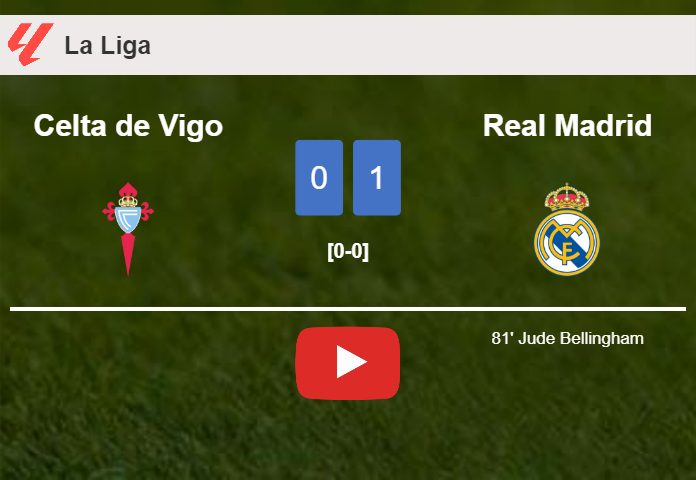 Real Madrid conquers Celta de Vigo 1-0 with a goal scored by J. Bellingham. HIGHLIGHTS