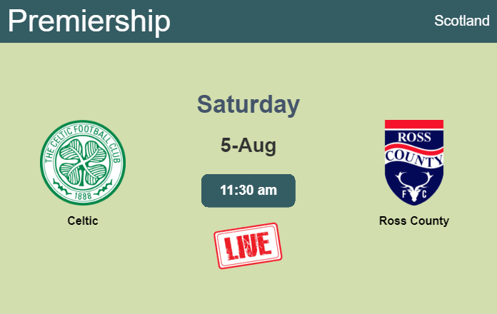 How to watch Celtic vs. Ross County on live stream and at what time