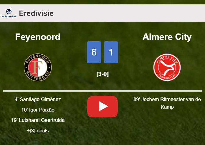 Feyenoord crushes Almere City 6-1 after playing a great match. HIGHLIGHTS