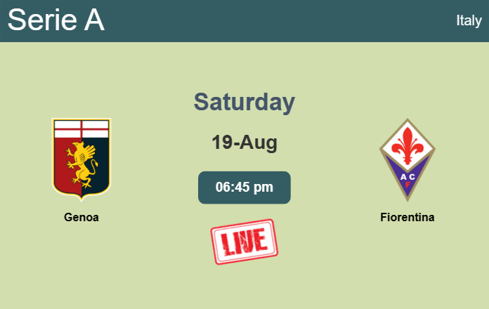 How to watch Genoa vs. Fiorentina on live stream and at what time
