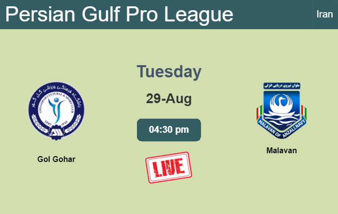 How to watch Gol Gohar vs. Malavan on live stream and at what time