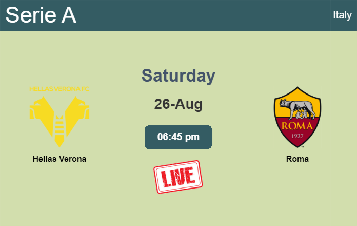 How to watch Hellas Verona vs. Roma on live stream and at what time