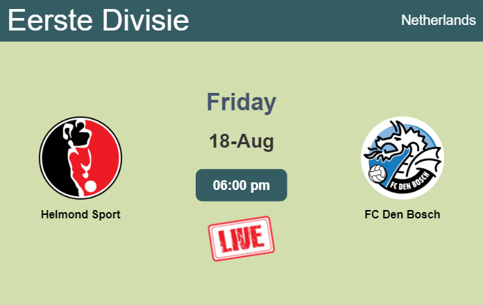 How to watch Helmond Sport vs. FC Den Bosch on live stream and at what time