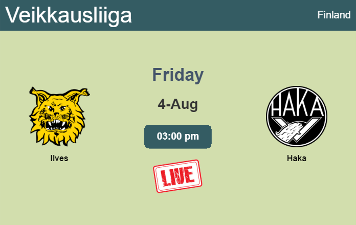How to watch Ilves vs. Haka on live stream and at what time