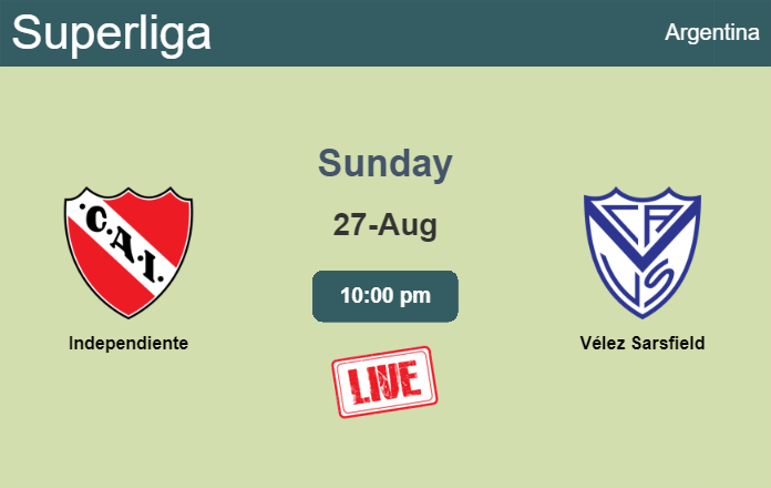 How to watch Independiente vs. Vélez Sarsfield on live stream and at what time