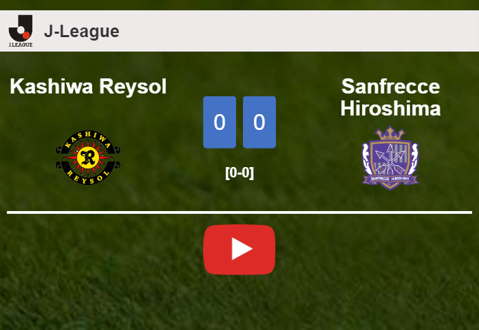 Kashiwa Reysol stops Sanfrecce Hiroshima with a 0-0 draw. HIGHLIGHTS