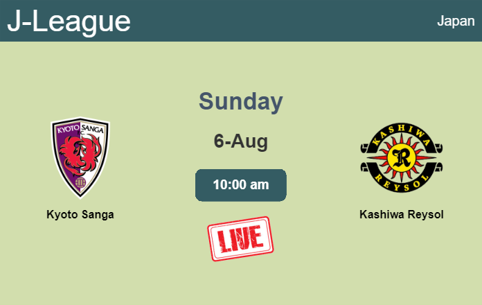 How to watch Kyoto Sanga vs. Kashiwa Reysol on live stream and at what time