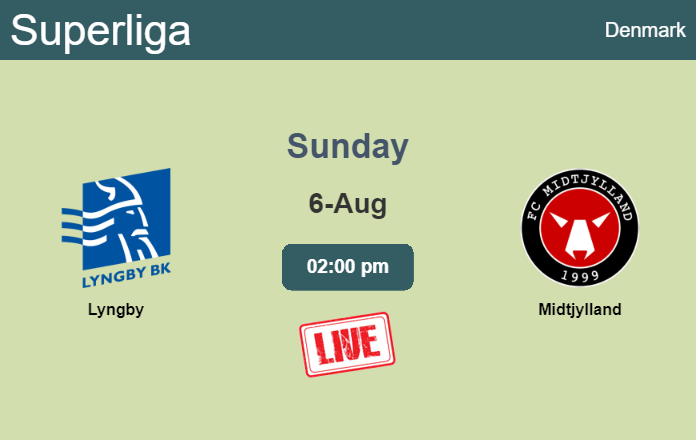 How to watch Lyngby vs. Midtjylland on live stream and at what time
