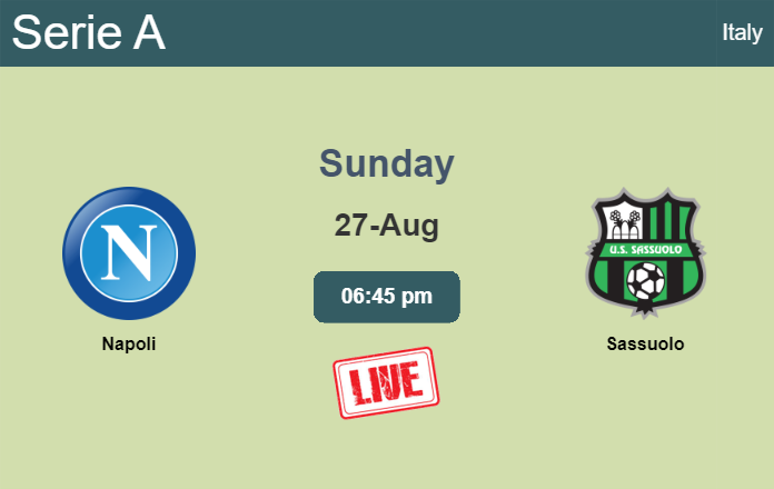 How to watch Napoli vs. Sassuolo on live stream and at what time