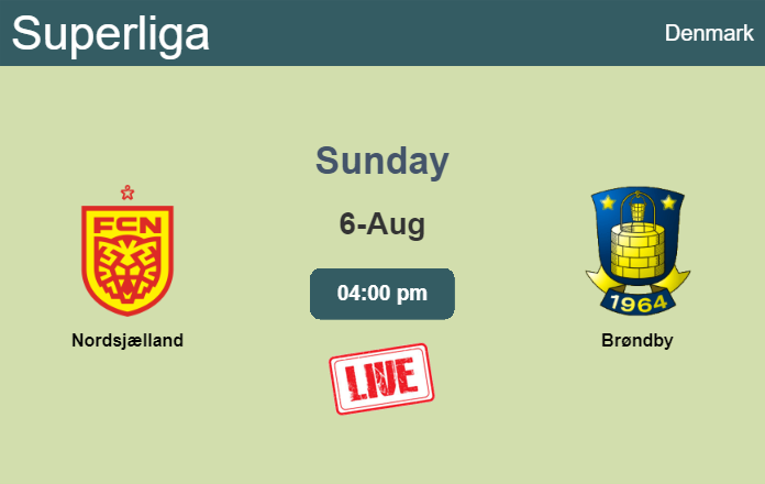 How to watch Nordsjælland vs. Brøndby on live stream and at what time