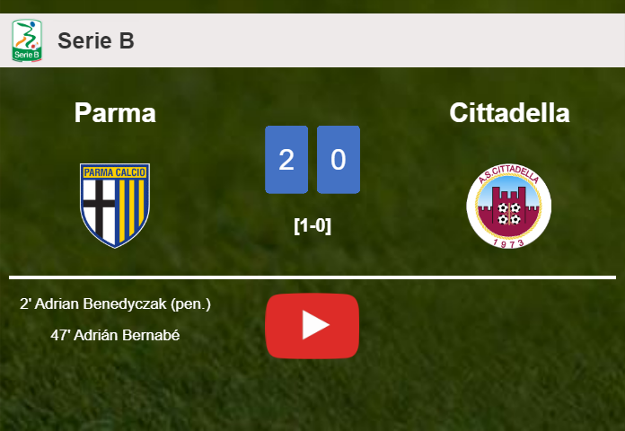 Parma overcomes Cittadella 2-0 on Saturday. HIGHLIGHTS
