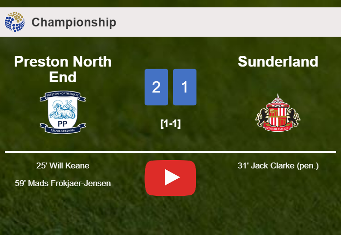 Preston North End tops Sunderland 2-1. HIGHLIGHTS