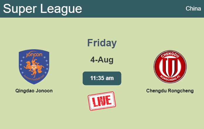 How to watch Qingdao Jonoon vs. Chengdu Rongcheng on live stream and at what time