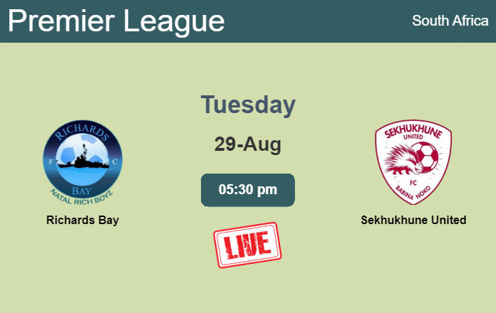 How to watch Richards Bay vs. Sekhukhune United on live stream and at what time