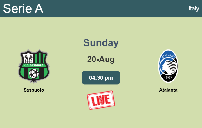 How to watch Sassuolo vs. Atalanta on live stream and at what time