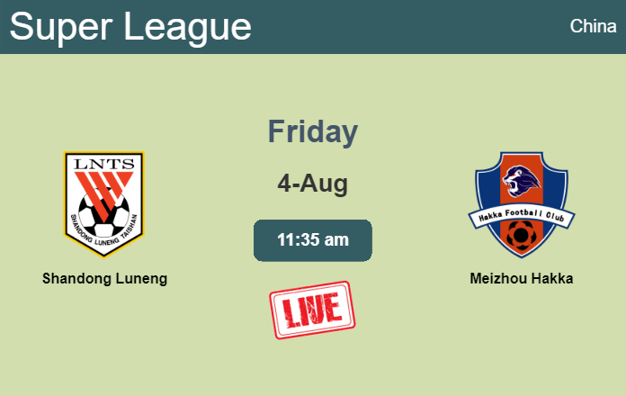 How to watch Shandong Luneng vs. Meizhou Hakka on live stream and at what time