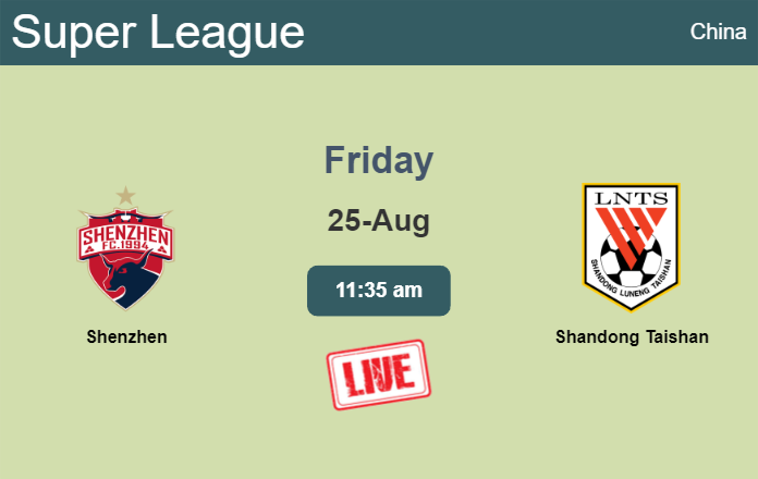 How to watch Shenzhen vs. Shandong Taishan on live stream and at what time