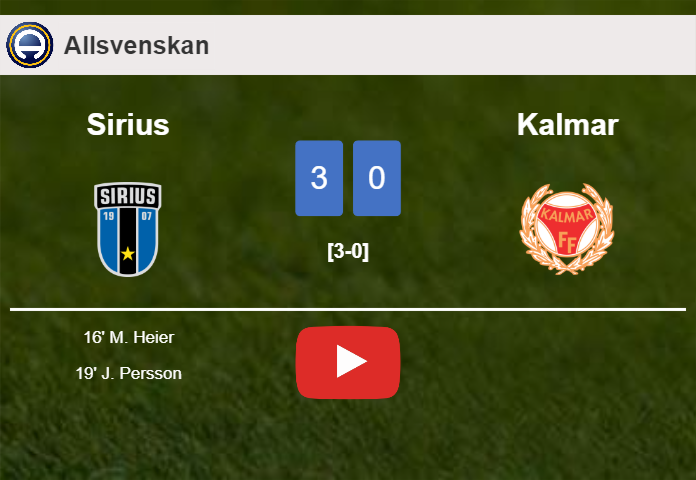 Sirius tops Kalmar 3-0. HIGHLIGHTS