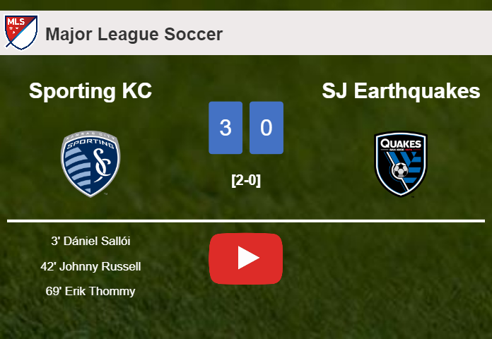 Sporting KC conquers SJ Earthquakes 3-0. HIGHLIGHTS