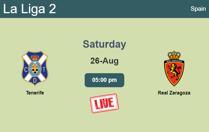 How to watch Tenerife vs. Real Zaragoza on live stream and at what time