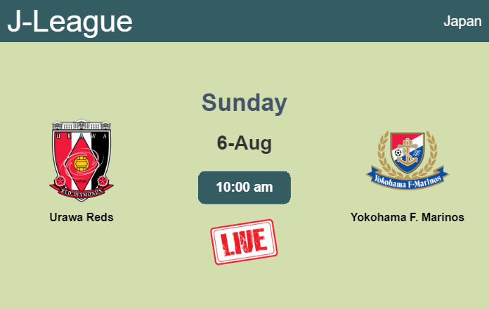 How to watch Urawa Reds vs. Yokohama F. Marinos on live stream and at what time