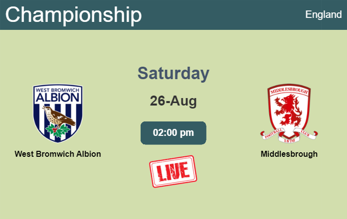 How to watch West Bromwich Albion vs. Middlesbrough on live stream and at what time