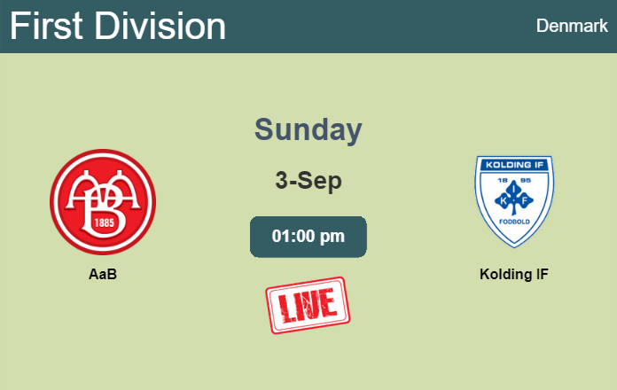 How to watch AaB vs. Kolding IF on live stream and at what time