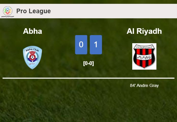Al Riyadh beats Abha 1-0 with a goal scored by A. Gray