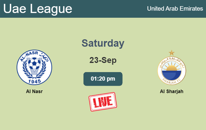 How to watch Al Nasr vs. Al Sharjah on live stream and at what time