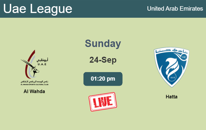 How to watch Al Wahda vs. Hatta on live stream and at what time