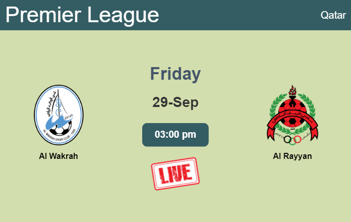 How to watch Al Wakrah vs. Al Rayyan on live stream and at what time