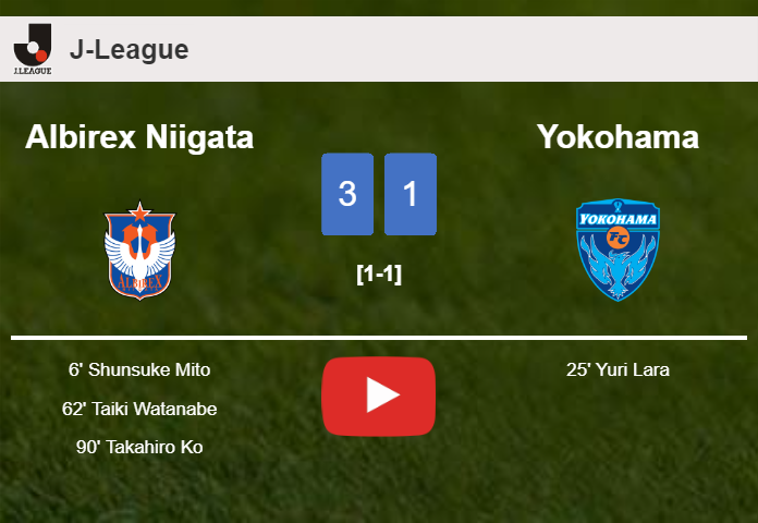 Albirex Niigata tops Yokohama 3-1. HIGHLIGHTS