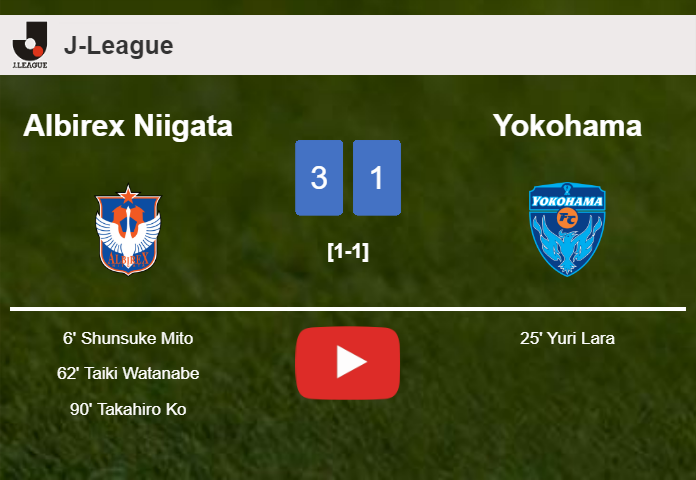 Albirex Niigata overcomes Yokohama 3-1. HIGHLIGHTS