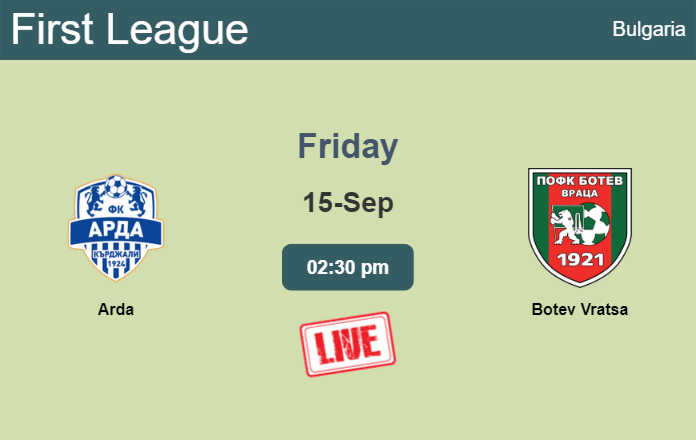 How to watch Arda vs. Botev Vratsa on live stream and at what time