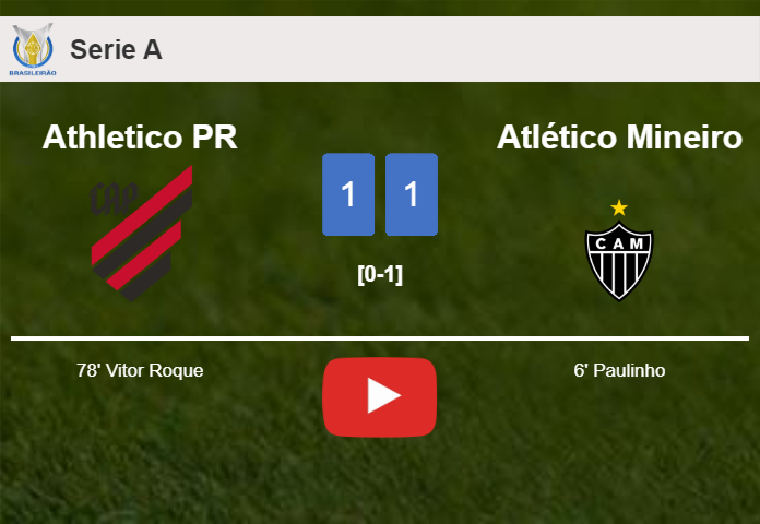 Athletico PR and Atlético Mineiro draw 1-1 on Saturday. HIGHLIGHTS