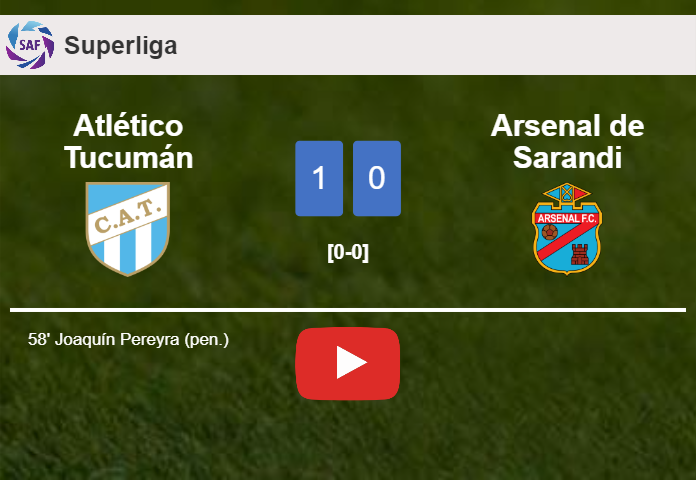 Atlético Tucumán defeats Arsenal de Sarandi 1-0 with a goal scored by J. Pereyra. HIGHLIGHTS