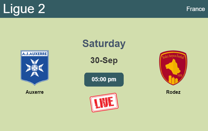 How to watch Auxerre vs. Rodez on live stream and at what time