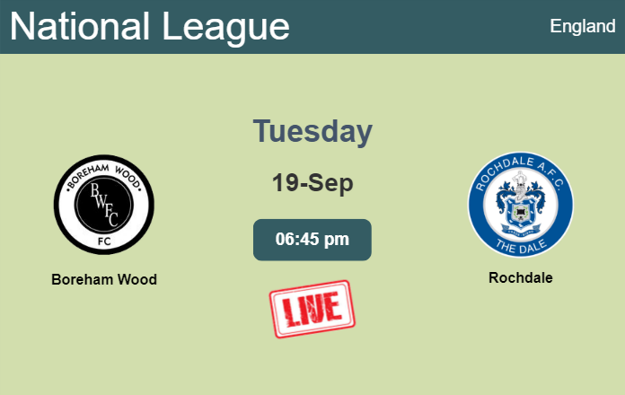 How to watch Boreham Wood vs. Rochdale on live stream and at what time