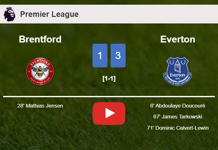 Everton beats Brentford 3-1. HIGHLIGHTS