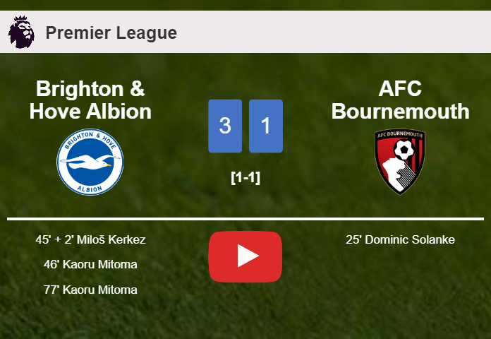 Brighton & Hove Albion overcomes AFC Bournemouth 3-1 after recovering from a 0-1 deficit. HIGHLIGHTS