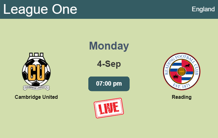 How to watch Cambridge United vs. Reading on live stream and at what time