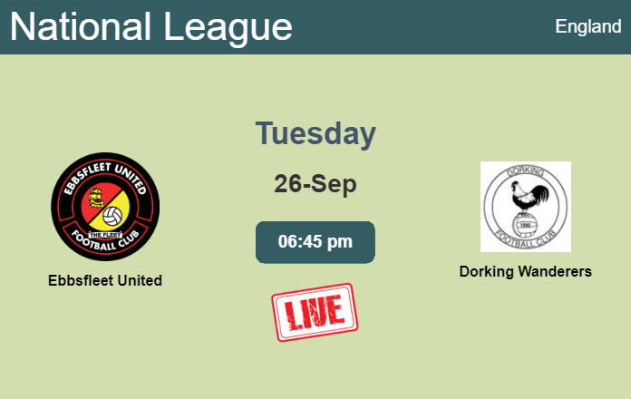 How to watch Ebbsfleet United vs. Dorking Wanderers on live stream and at what time