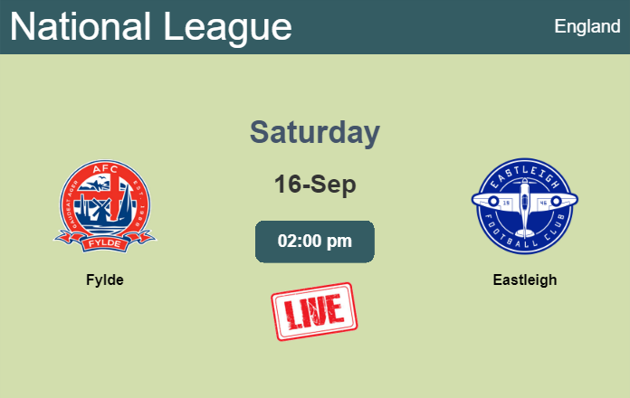How to watch Fylde vs. Eastleigh on live stream and at what time