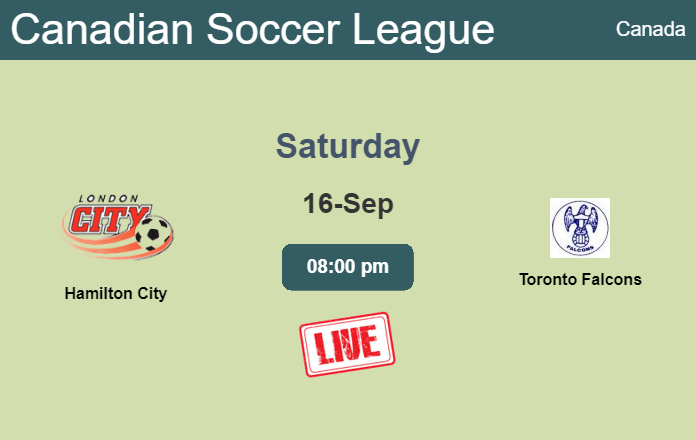 How to watch Hamilton City vs. Toronto Falcons on live stream and at what time