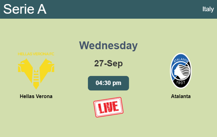 How to watch Hellas Verona vs. Atalanta on live stream and at what time